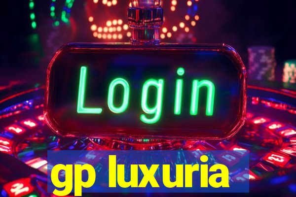 gp luxuria